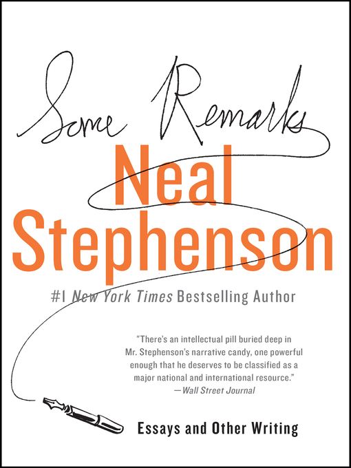 Title details for Some Remarks by Neal Stephenson - Available